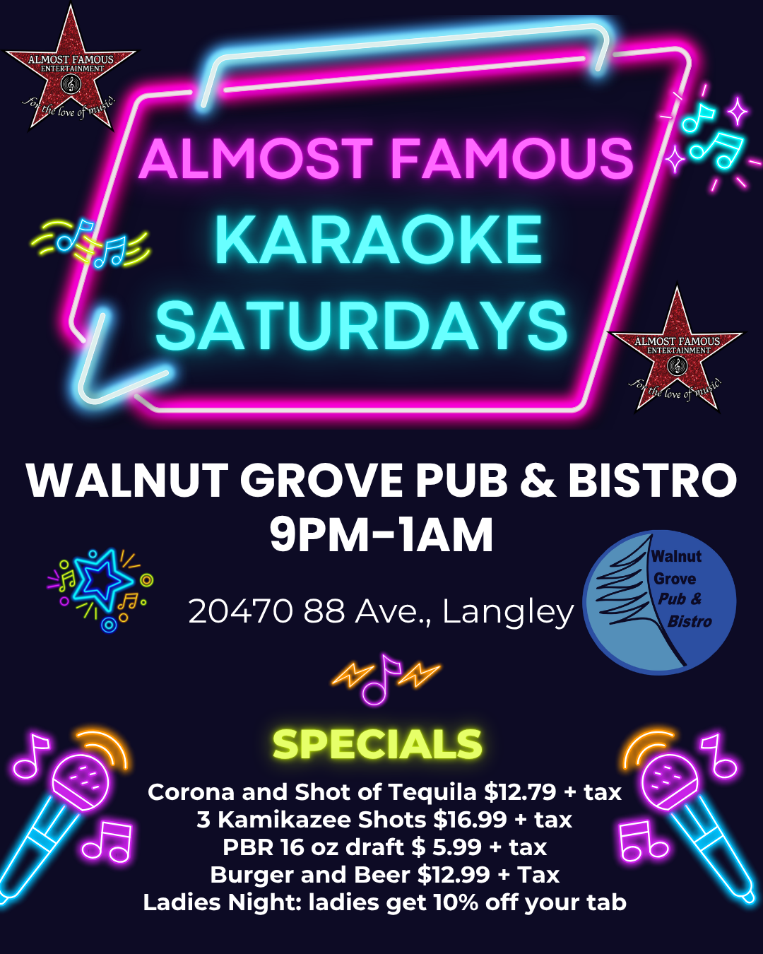 Walnut Grove Pub Saturdays – Almost Famous Entertainment Inc. Neon-style poster for Almost Famous Karaoke Saturdays at Walnut Grove Pub & Bistro, 9PM–1AM, 20470 88 Ave, Langley; specials include Corona and Tequila shots, Kamikaze shots, PBR draft, burgers and beer, plus Ladies Night discount.